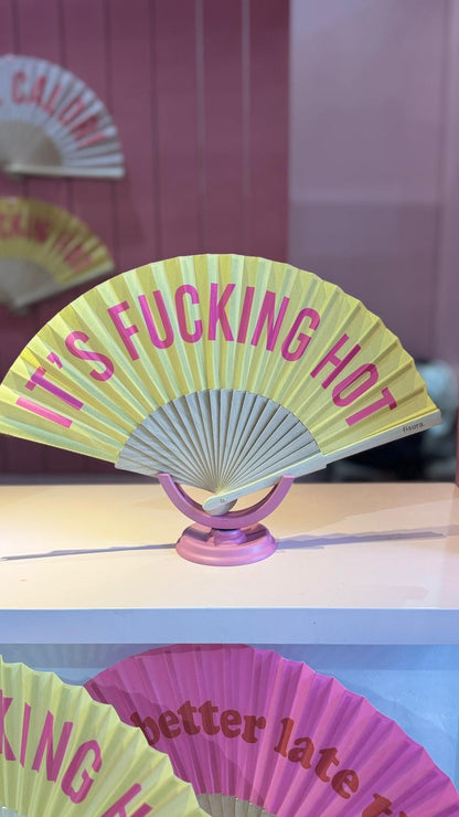 Abanico "It's fucking hot"